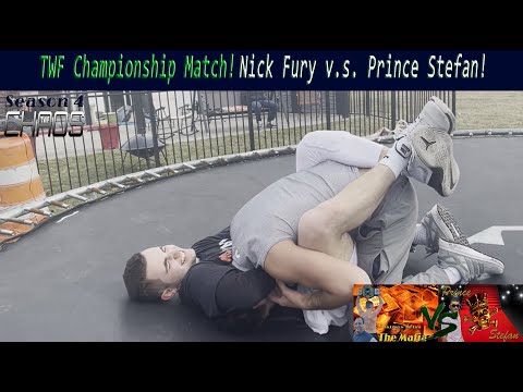 (TWF CHAOS #2) TWF CHAMPIONSHIP MATCH! NICK FURY DEFENDS HIS TITLE AGAINST PRINCE STEFAN!