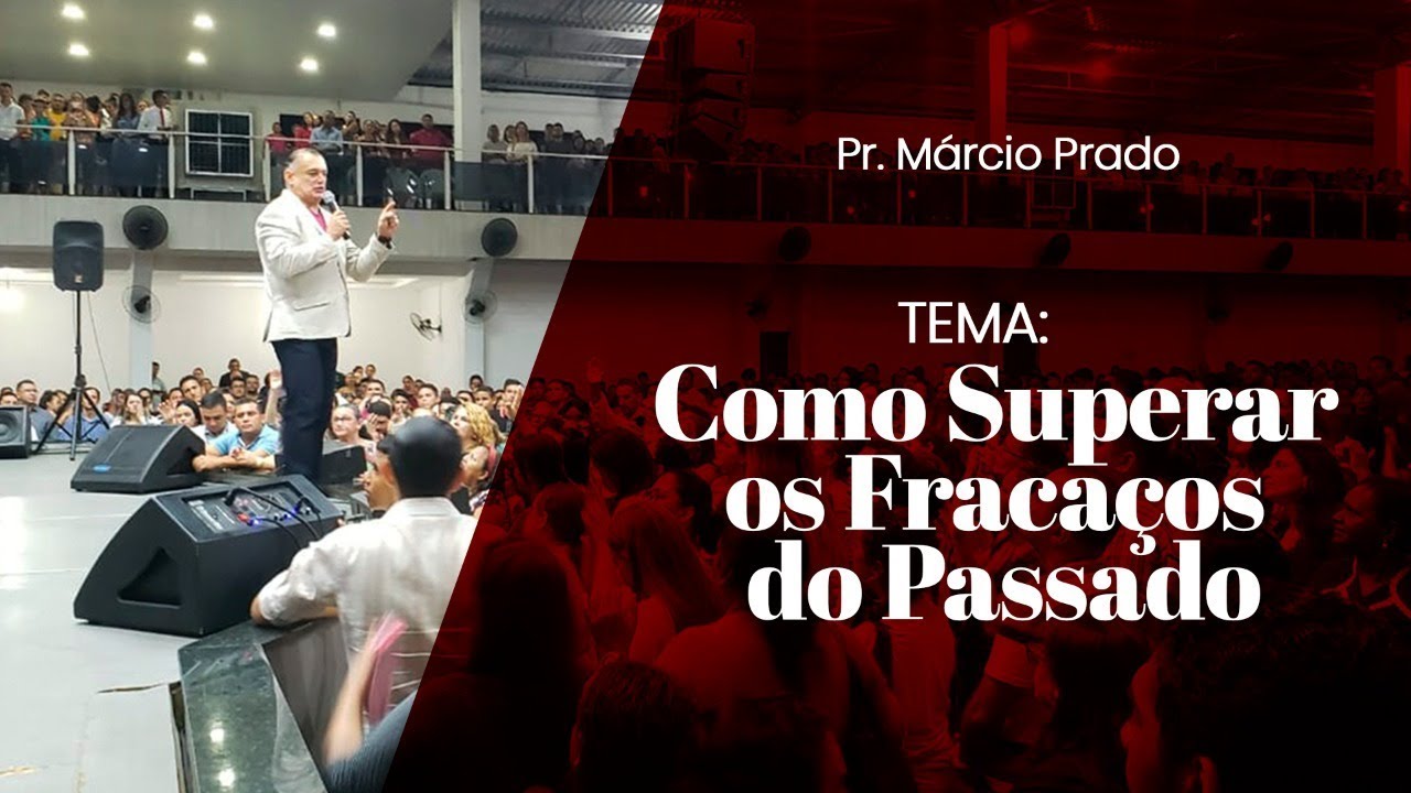 Como Superar os Fracaços do Passado