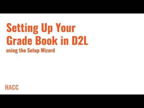 Setting Up Your Grade Book In D2l Using The Setup Wizard