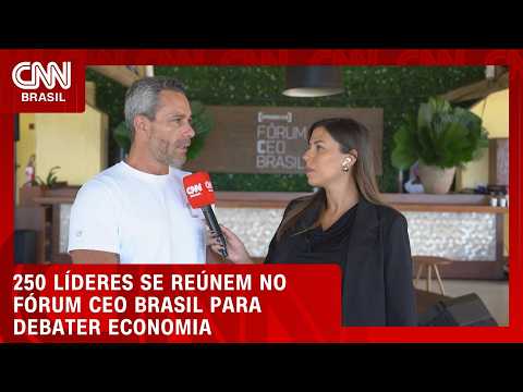 Fórum CEO Brasil: 250 líderes debatem cenário econômico | CNN NOVO DIA