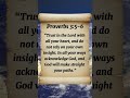 Proverbs 3:5-6 TRUST in the LORD with all your HEART, and DO NOT rely on your own INSIGHT.