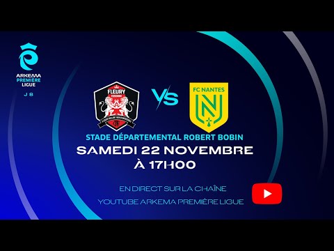 J8 I FC Fleury vs FC Nantes en replay I ARKEMA Première Ligue 2025-2026