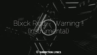 Blxck Riott - Warning (instrumenal)