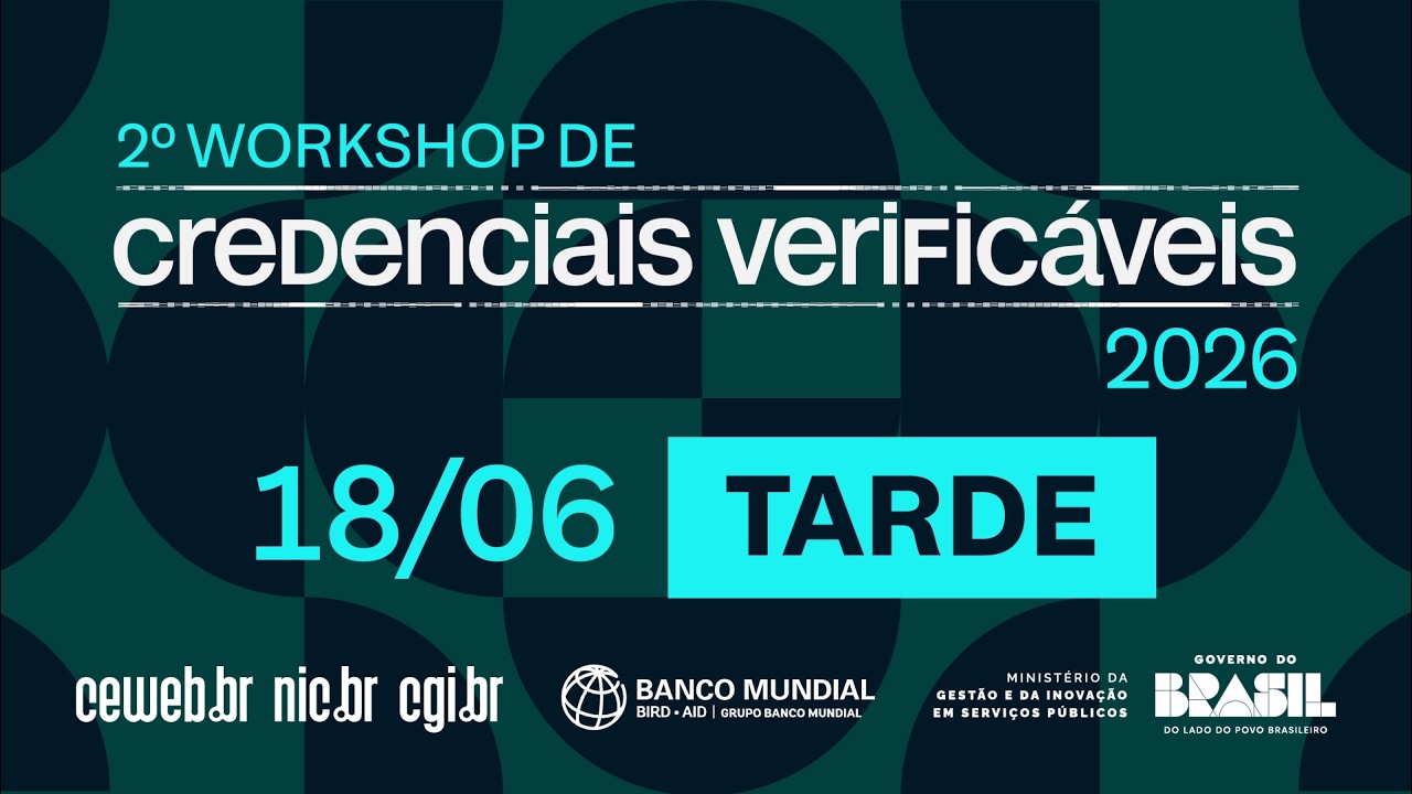 [2º Workshop de Credenciais Verificáveis] - Dia 2 (Parte 2) Áudio Português