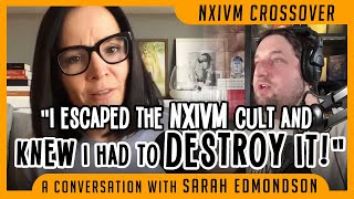 "I escaped the NXIVM cult and knew I had to destroy it!" - A conversation with Sarah Edmondson