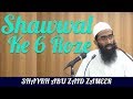 Shawwal Ke 6 Roze | شوال کے ٦ روزے  | Shaykh Abu Zaid Zameer حفظہ اللہ