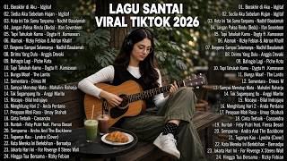 Download lagu Lagu Santai Viral Tiktok 2026 — Lagu Pop Indonesia Terbaru 2026 | Pop Hits Indonesia 2026 #top10 mp3