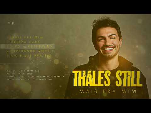 Não A Depressão - Thales Still