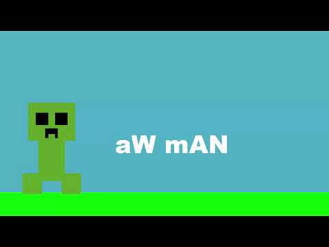 Creeper Aw Man (Revenge)