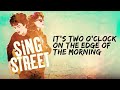 Sing Street Up Lyrics Video