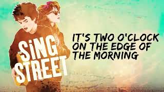 Sing Street - Up (lyrics video)