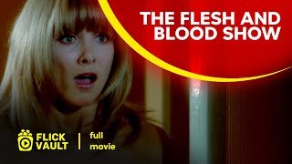 The Flesh and Blood Show | Full Movie | Flick Vault