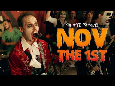The Attic - November the 1st (Official Music Video)