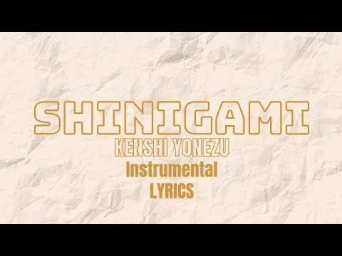 [Instrumental] Kenshi Yonezu - 'Shinigami' | Lyrics