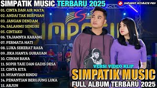 Download lagu SIMPATIK MUSIC FULL ALBUM TERBARU 2025 - CINTA DAN AIR MATA  || Lagu Dangdut Paling Hits mp3