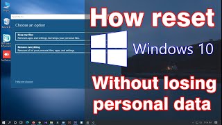 How to reset your Windows 10 PC without losing your personal files or data