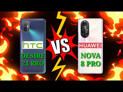 HTC DESIRE 21 PRO 5G VS HUAWEI NOVA 8 PRO 5G Which is BEST?