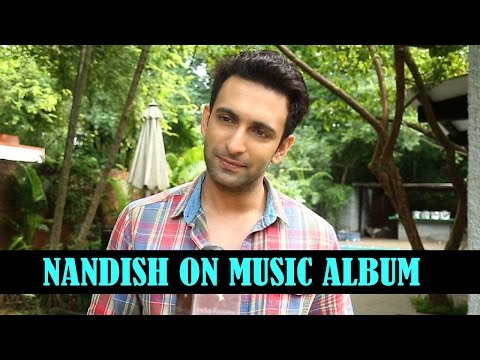 Nandish Sandhu talks about his experience for shooting a song