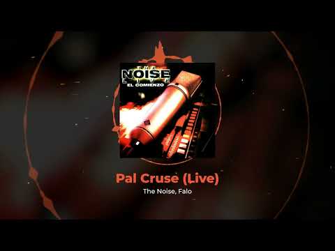 The Noise, Falo - Pal Cruse (Live) | The Noise Live - El Comienzo