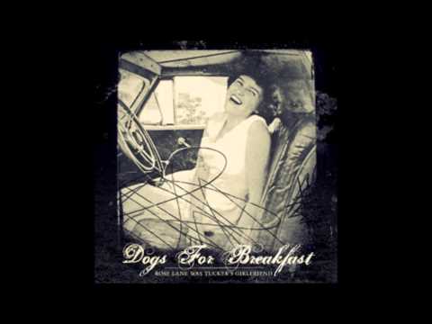 Dogs For Breakfast - Rose Lane was tucker's Girlfriend (full ep)