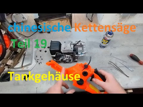 China Kettensäge Anleitung Teil 19 - Benzintank / Tankgehäuse & Kurbelwellengehäuse auseinanderbauen