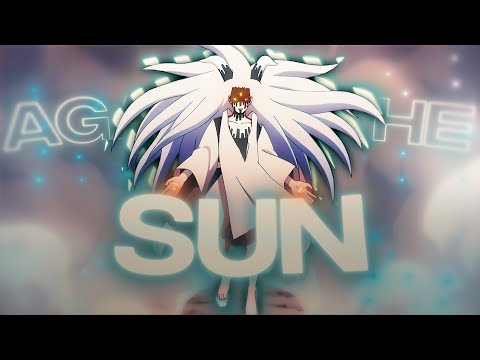 Fontas' 10k Open Collab - Against The Sun [Edit/AMV] !