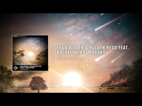 Evan Wilder & Holden Redd - Frontlines (feat. Rachel Morgan Perry)