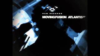 Moving  Fusion - Atlantis