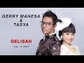 Gerry Mahesa Feat Tasya - Gelisah (Official Music Video)