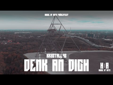 KRYSTALL46 - DENK AN DICH (OFFICIAL VIDEO)