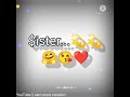 Brothers Sister Love Whatsapp Status Sister Love Status Full Screen Status Bro And Sister