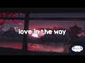 BLEU & Nicki Minaj - Love In The Way (Clean - Lyrics)