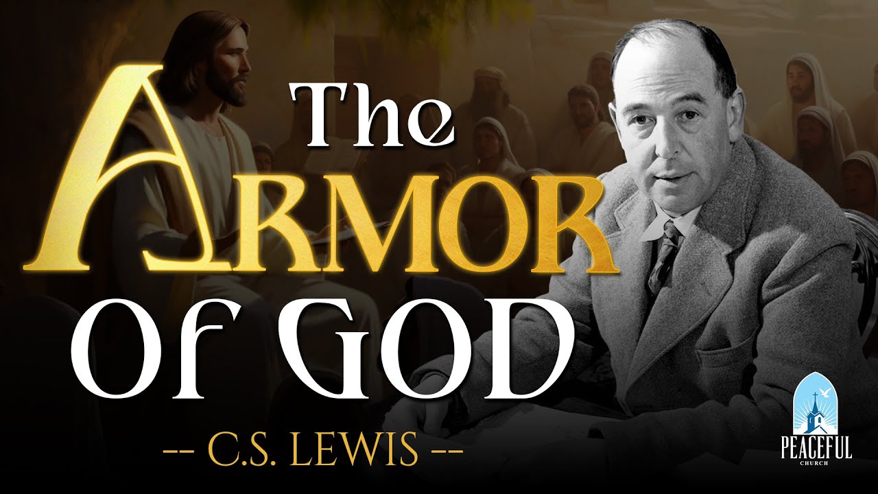 ARMOR OF GOD: The Hidden Power You May Not Know | C.S Lewis 2024