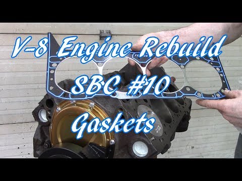 V-8 Engine Rebuild SBC #10 Gaskets