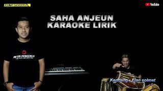 Download lagu saha anjeun karaoke lirik - putra panggugah mp3 Download lagu saha anjeun karaoke lirik - putra panggugah mp3