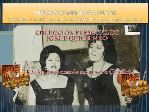 Canta Cuando Me Ausente - Hermanas Mendoza…