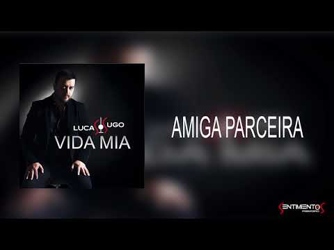 Lucas Sugo - Amiga parceira