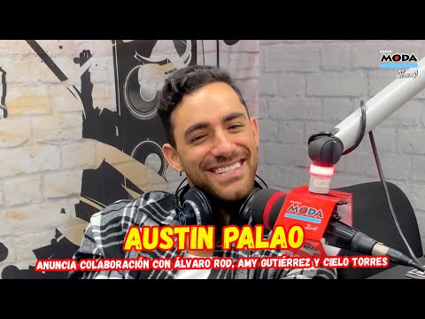 AUSTIN PALAO | Anuncia nuevo tema con ÁLVARO ROD, AMY GUTIÉRREZ y CIELO TORRES