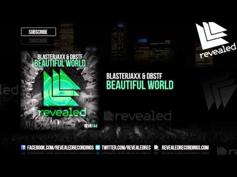 Blasterjaxx & DBSTF feat. Ryder - Beautiful World [OUT NOW!]