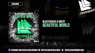 Blasterjaxx & DBSTF feat. Ryder - Beautiful World [OUT NOW!]