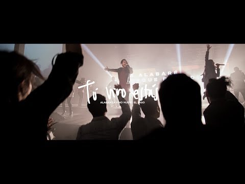 Tú Vivo Estás - Alabanza Vino Nuevo El Paso