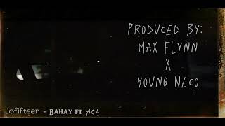 Bahay ft. Ace (Prod. Young Neco X Max Flynn) [Lyrics Video]
