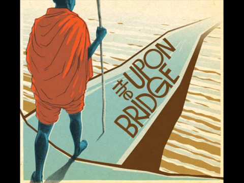 download lagu mp3 mp4 Upon The Bridge, download mp3 Upon The Bridge free download mp3, download mp3 Upon The Bridge