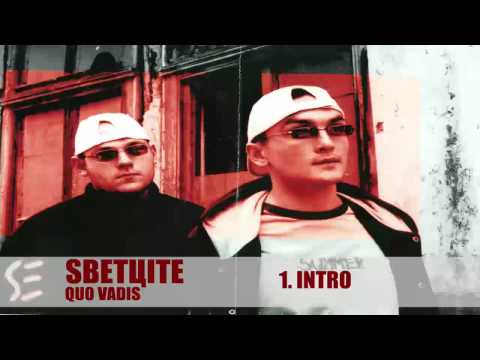 01  SVETCITE/СВЕТЦИТЕ - Интро (QUO VADIS, 2000)