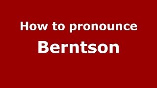 How to pronounce Berntson