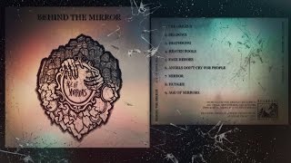 Behind the Mirror | Age of Mirrors | FULL ALBUM 2017