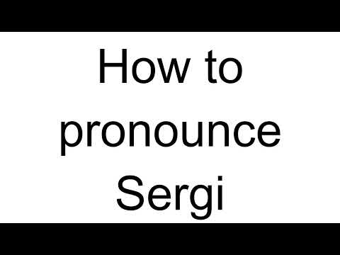 How to Pronounce Sergi (Spanish)