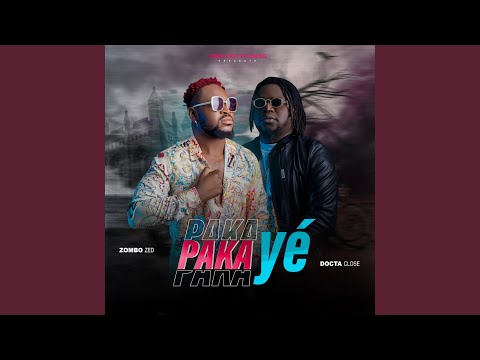 Paka Yé (feat. Docta Close)