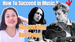 I Wrote a Book: Success in Music - Songwriting Skill, 25 Secrets, Bob Dylan