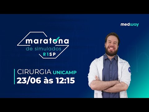 MARATONA DE SIMULADOS R1 SP - CORREÇÃO SIMULADO  UNICAMP CIRURGIA